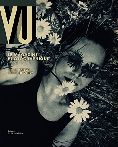 Vu : Le magazine photographique, 1928-1940