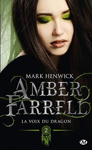 Amber Farrell, T2 : La voix du dragon