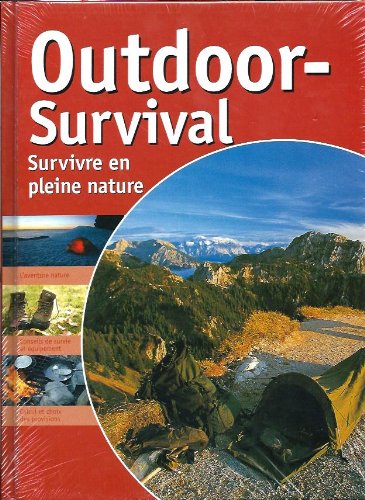Outdoor-Survival - Survivre En Pleine Nature
