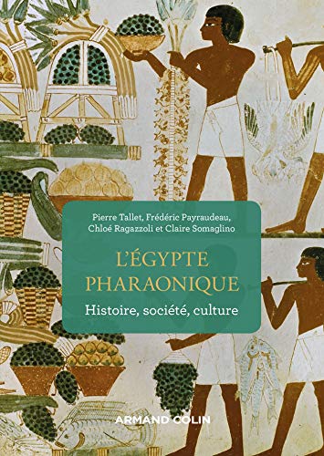 L'Egypte pharaonique - Histoire, société, culture