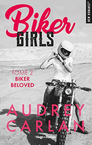 Biker Girls - tome 2 Biker Beloved (2)