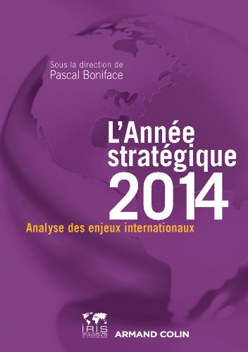 L'Année stratégique 2014: Anallyse des enjeux internationaux