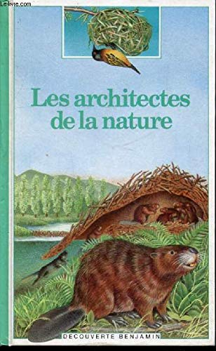 Les architectes de la nature
