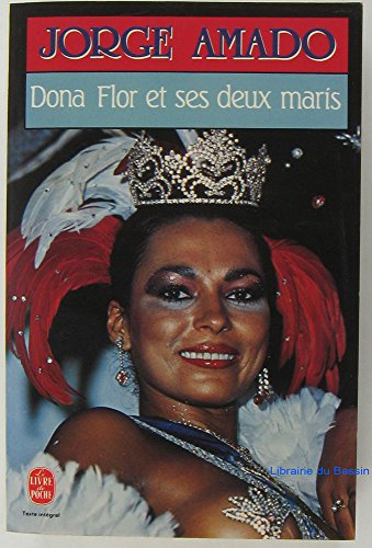 Dona Flor et ses deux maris : Histoire morale, histoire d'amour, roman