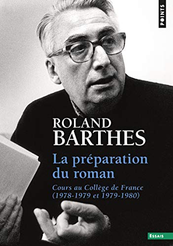 La Préparation du roman. Cours au Collège de France (1978-1979 et 1979-1980)