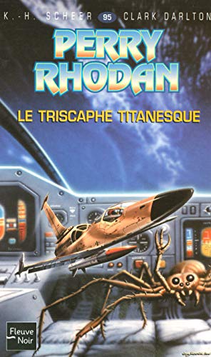 Le triscaphe titanesque - Perry Rhodan