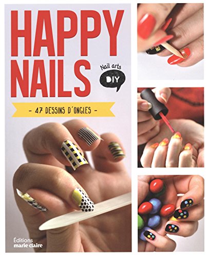 Happy Nails : 47 dessins d'ongles