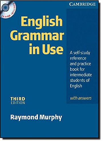 English Grammar In Use with Answers and CD ROM: A Self-study Reference and Practice Book for Intermediate Students of English