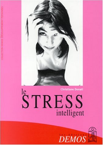 Le Stress intelligent