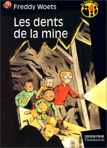 Les Dents de la mine