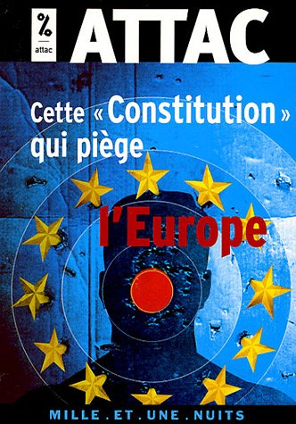 Cette « Constitution » qui piège l'Europe