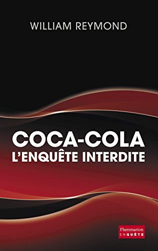 Coca-Cola, l'enquête interdite