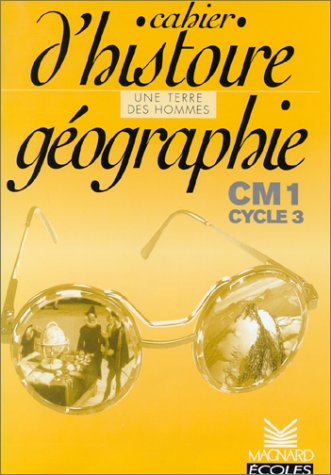 Cahier d'Histoire - Géographie, CM1