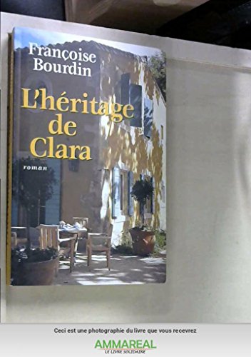 L'héritage de Clara [Relié] by Bourdin, Françoise