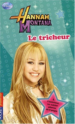 10. Hannah Montana : Le tricheur