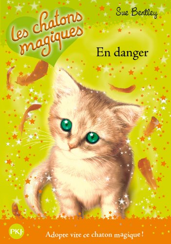 5. Les chatons magiques : En danger