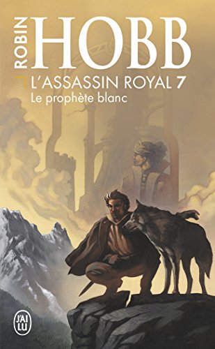 L'Assassin royal, tome 7 : Le prophète blanc
