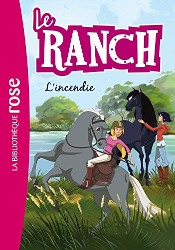 Le Ranch 09 - L'incendie
