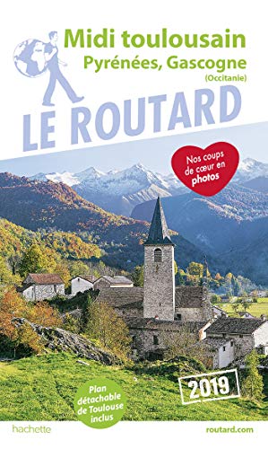 Guide du Routard Midi Toulousain 2019: (Pyrénées, Gasgogne)