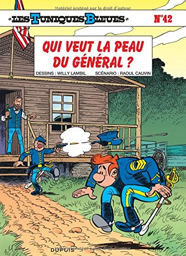 Les Tuniques bleues, tome 42 : Qui veut la peau du Général ?
