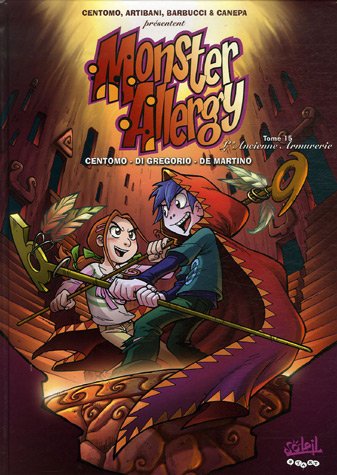 Monster Allergy, Tome 15 : L'Ancienne armurerie