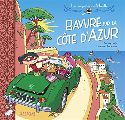 Les enquêtes de Mirette : Bavure sur la Côte d'Azur