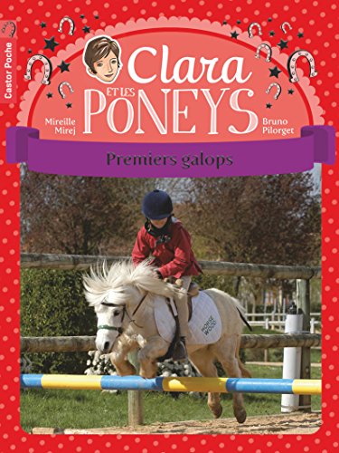 Clara et les poneys, Tome 4 : Premiers galops