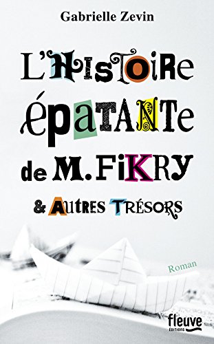 L'histoire épatante de M. Fikry & autres trésors