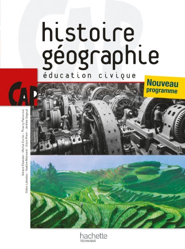 Histoire Géographie Education civique CAP - Livre élève - Ed.2010