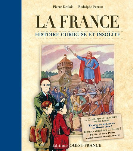 France, histoire curieuse et insolite