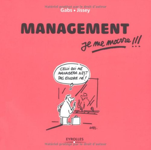 Management, je me marre!!!