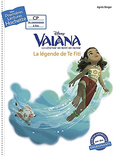 1ères lectures (CP2) Disney - Vaiana nº1 : La légende de Te Fiti
