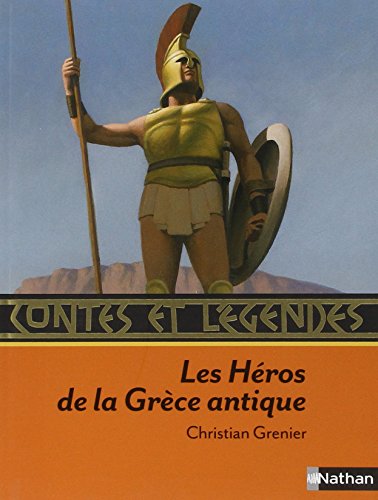 Contes et légendes : Les Héros de la Grèce antique