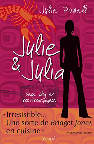 Julie & Julia. Sexe, blog et bOeuf bourguignon