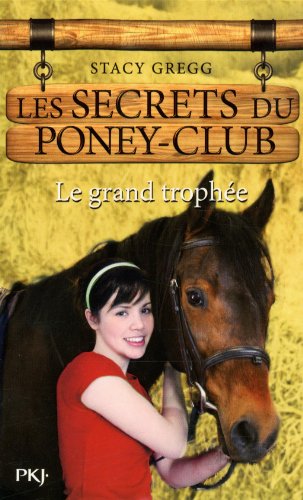 8. Les Secrets du poney-club : Le grand trophée (08)