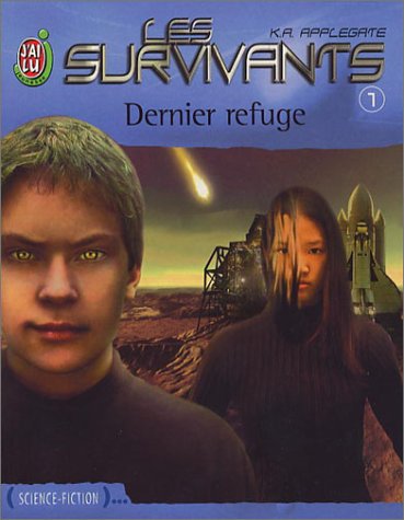Les Survivants, tome 1 : Dernier refuge