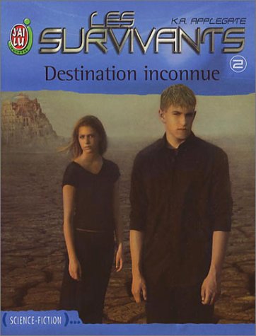 Les Survivants, tome 2 : Destination inconnue