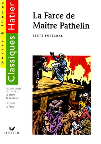 La Farce de Maître Pathelin, la Satire de la justice