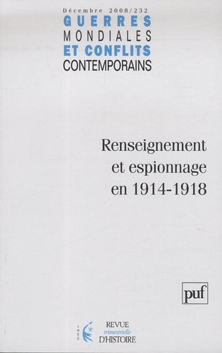 Guerres mondiales et conflits contemporains, N° 232, Décembre 200 : Renseignement et espionnage en 1914-1918