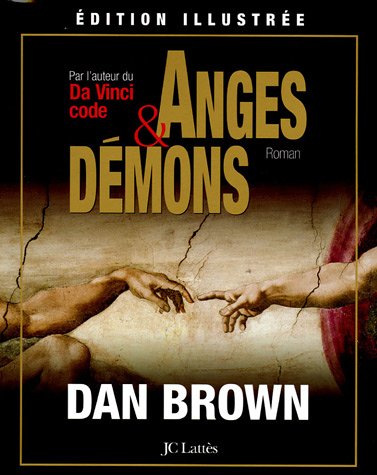Anges et Démons : Edition illustrée
