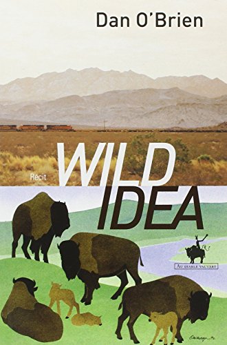 Wild Idea : Des bisons à la terre et de la terre aux bisons