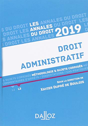 Droit administratif 2019. Méthodologie & sujets corrigés