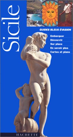 Guide Bleu Évasion : Sicile