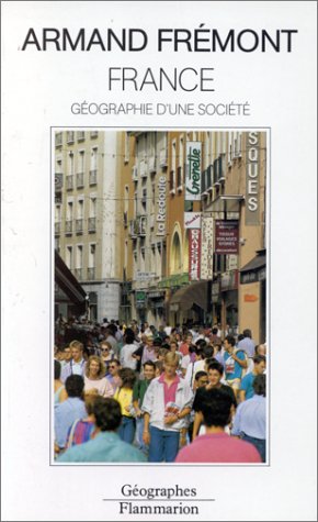 France : Géographie d'une société