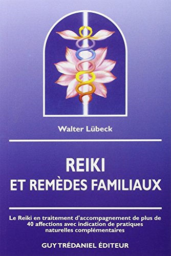 Reiki et remèdes familiaux