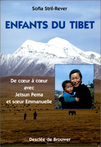 Enfants du Tibet : De coeur à coeur avec Jetsun Pema et Soeur Emmanuelle