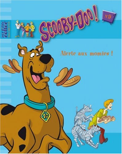 Scooby-Doo, Tome 9 : Alerte aux momies !