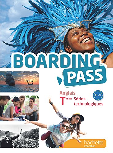 Boarding Pass Terminale séries technologiques - Livre élève - Ed. 2016