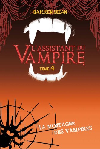 Assistant du vampire - Darren Shan - Roman Vol.4
