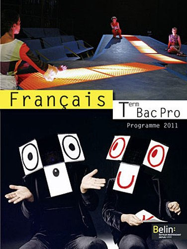 Français Tle Bac Pro : Programme 2011